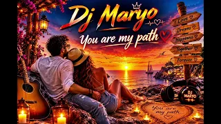Dj Maryo - You Are My Path
