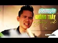 Download Lagu Không Thấy Ngày Về - Lã Phong Lâm (Official MV)