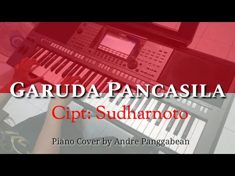 Download MP3 Garuda Pancasila | Piano Cover by Andre Panggabean