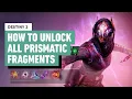 Destiny 2 How To Unlock All Prismatic Fragments