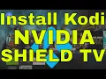 How To Install Kodi on NVIDIA SHIELD TV