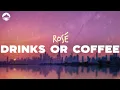 Download Lagu Rosé - Drinks or Coffee | Lyrics
