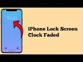 How to fix Time Dim on iPhone Lock Screen after iOS