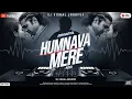 Lagu Humnava Mere - Remix || BreakUp || Dj Vishal Jodhpur || Love Mix || Jubin Nautiyal