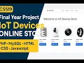 CS519 IoT Devices Online Store Project PHP MySQL HTML CSS JavaScript Final Year Project Demo
