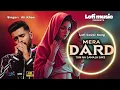 Download Lagu Mera Dard💔 Tum Na Samajh Sake🥺❤️💝 | Attaullah Khan | Lofi Remake | Ali Khan | Dard Bhara Gaana#song 