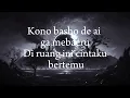 Download Lagu ESOK MASIH ADA HANNAH DELISHA (japanese version) by AMSYAR LEE (LYRICS)
