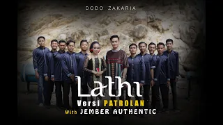 Download LATHI - WEIRD GENIUS ft SARA FAJIRA | COVER VERSI PATROLAN BY DODO ZAKARIA with JEMBER AUTHENTIC MP3