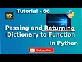 Passing and Returning Dictionary to Function in Python Tutorial - 66 Python Tutorial