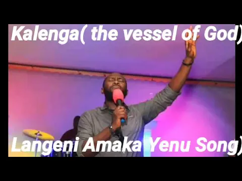 Download MP3 Langeni Amaka Yenu Mwelesa 2021 - Kalenga( the vessel of God) ZAMBIAN GOSPEL MUSIC LATEST WORSHIP