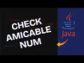 How to Check if Two Numbers are Amicable in Java 2025
