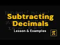 How do we SUBTRACT Decimals - A Lot of Practice Examples in This