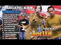 Lagu OM ADELLA - SABAR, KUSUMA WIJAYA, RINDUNYA HATIKU, KABAGYAN - DIFARINA INDRA, CAK FENDIK