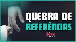 QUEBRA DE REFERÊNCIAS
