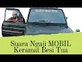 Download Lagu Suara Ngaji MOBIL Keramat Besi Tua