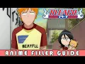 How To Watch Bleach And SKIP Filler Bleach Filler Guide