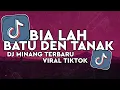 Download Lagu DJ MINANG TERBARU || BIA LAH BATU DEN TANAK || TERBARU || VIRAL TIKTOK🔥