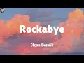 Download Lagu Rockabye (feat. Sean Paul \u0026 Anne-Marie) - Clean Bandit (Lyrics) Kesha, Sia (Mix)