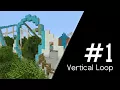 Vertical Loop Tutorial - CET Minecraft
