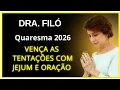 Lagu QUARESMA: COMO VENCER AS TENTAÇÕES COM JEJUM E ORAÇÃO | ORAÇÃO Dra.Filó #deus #drafiló #catolico  