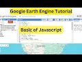 JavaScript Basics in Google Earth Engine GEE