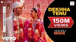 dekhha tenu lyrical video mr and mrs mahi janhvi kapoor rajkummar rao mohammad faiz 