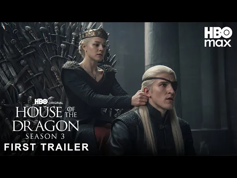 Video Thumbnail: HOUSE OF THE DRAGON SEASON 3 - First Trailer (2026) HBO Max
