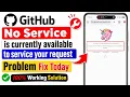 GitHub Down Today No Service Is Currently Available Problem Fix GitHub Not Working Today