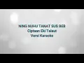 Download Lagu NING NUHU TANAT SUS BEB - VERSI KARAOKE | LADA KEI MALUKU TENGGARA