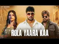 Lagu Rola Yaara Kaa - Masoom Sharma, Manisha Sharma, Ajay Dhankhar, Muskan Thakur, Pinna Music, Akshay K