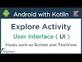 Kotlin Android Tutorial Explore Activity User Interface and Views 1