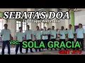 Lagu Lagu Rohani Populer//SEBATAS DOA Cipt. Yappi Wattimena//Voc.  SOLA GRACIA@BelajarPAK