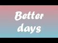 Download Lagu Dermot Kennedy - better days (lyrics)