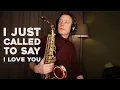 Download Lagu I JUST CALLED TO SAY I LOVE YOU #coversaxophone #steviewonder #saxophone