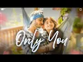 Lagu Only You (Official Video) : Gurnazar \u0026 Tanishka Bahl | Kanika Mann | New Romantic Hindi Song 2026