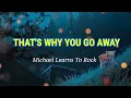 Download Lagu That's Why You Go Away - [Michael Learns To Rock] (Lyrics)