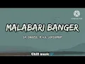 MALABARI BANGER |  | (LYRICS) | JOKER , MHR , SA , DABZEE