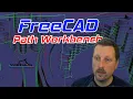 FreeCAD Path Workbench Tutorial - The tutorial nobody asked for