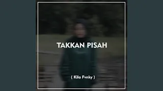 Download Takkan Pisah MP3