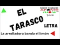 La arrolladora banda el limon El Tarasco letra