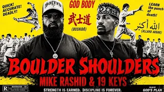 Mike Rashid & 19 Keys Train Shoulders @19KEYS