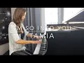 Download Lagu Tamia - So Into You (Piano Cover) | MUI