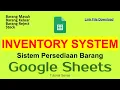 47 INVENTORY SYSTEM Dengan Google Sheet Persediaan Barang
