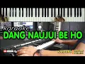 Download Lagu DANG NAUJUI BE HO(DIBAGAS SABULAN ON) Karaoke Suara CEWEK|Keyboard Live|HD TEKS BERJALAN