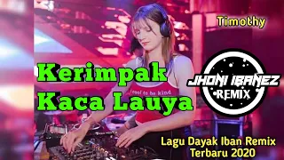 dj iban kerimpak kaca lauya timothy lagu dayak iban malaysia remix terbaru 2020