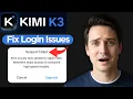 How to Fix Kimi k3 Login Issues 2026 Full Guide