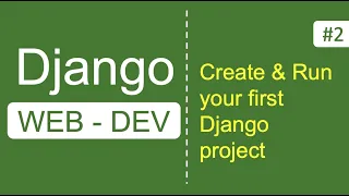 Django How to create and run first Django project