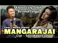 Download Lagu MANGARAJAI | Cipt : Serli Napitu | Cover : Hendra Silalahi