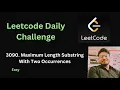 Maximum Length Substring With Two Occurrences Leetcode - 3090