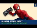 Disable Steam Input WITHOUT using an external controller for the Steamdeck